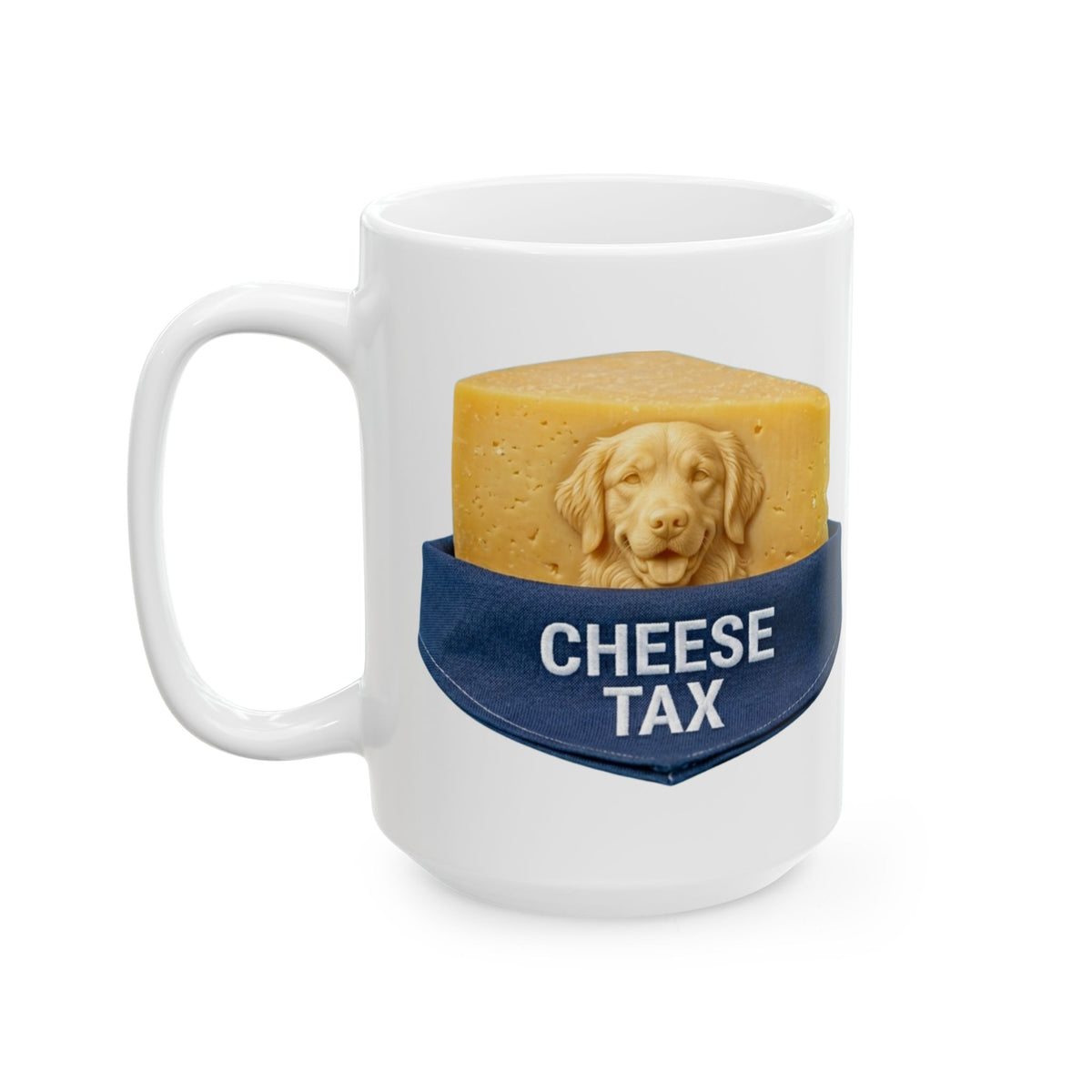 "Cheese Tax" White Ceramic Mug — Graphic