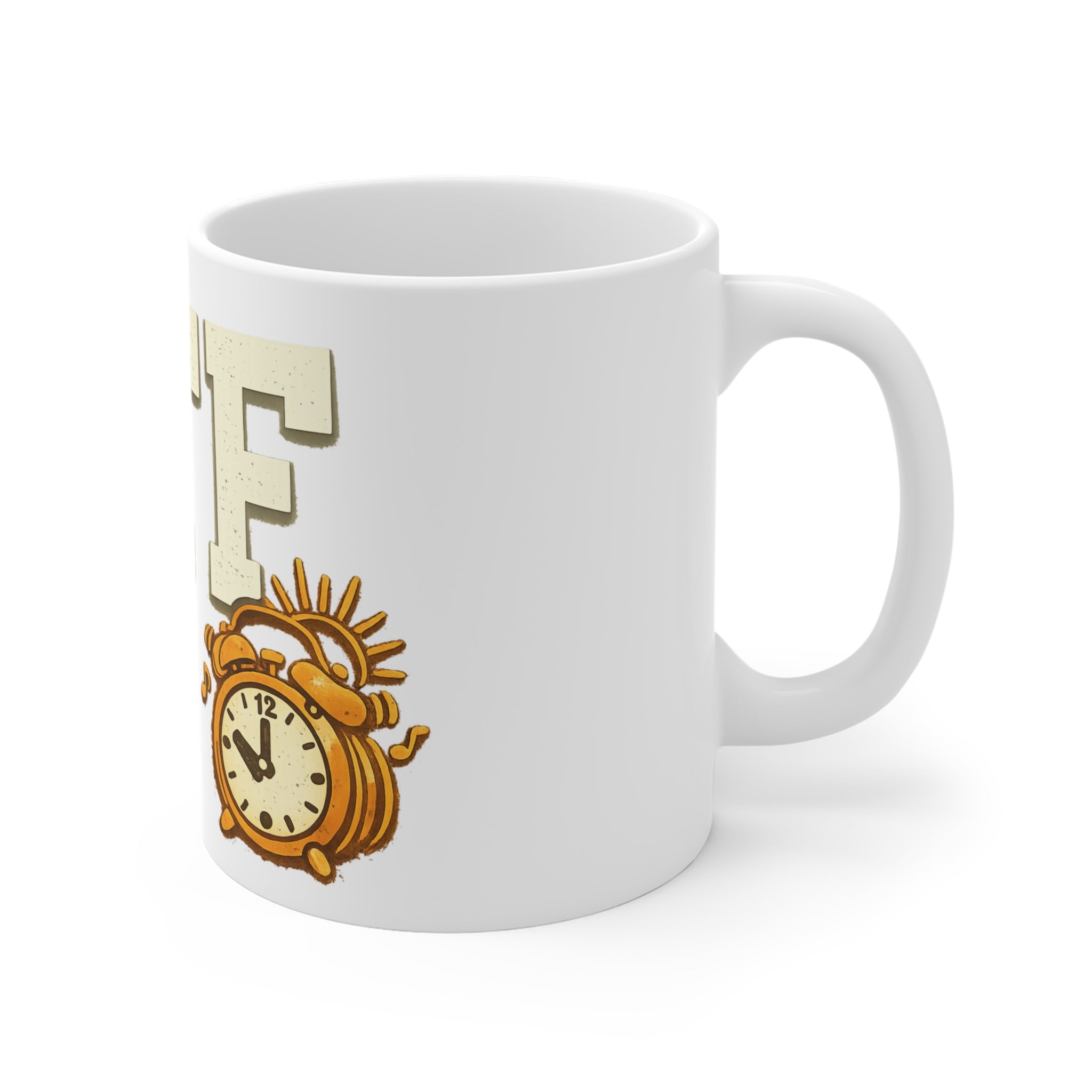 WTF (Wake The Family) - Because Mornings Are Hell | 11oz Mug — AttitudeShirts