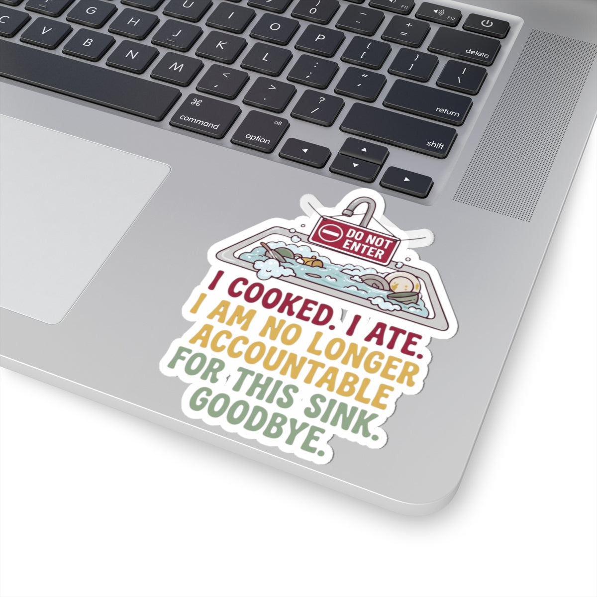 "I Cooked I Ate" Sticker — Main