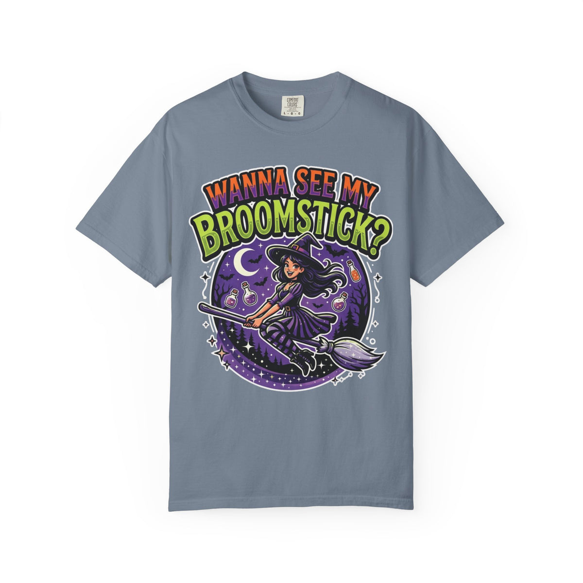 Color: Blue Jean | Wanna See My Broomstick Unisex Garment-Dyed Tee