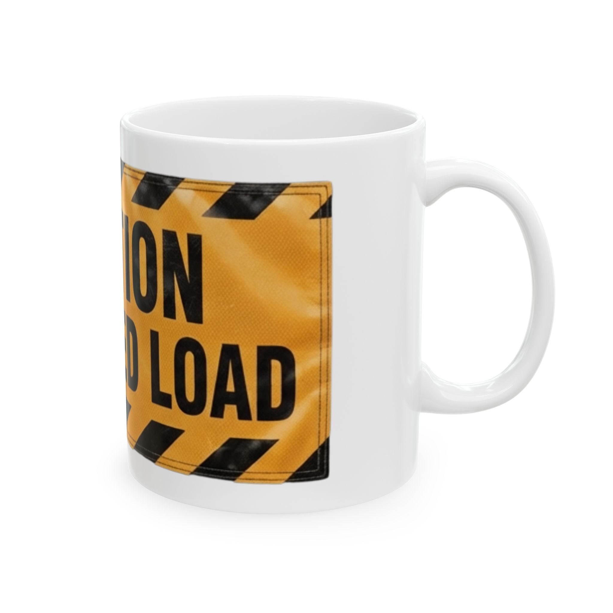 "Caution Oversized Load" White Ceramic Mug