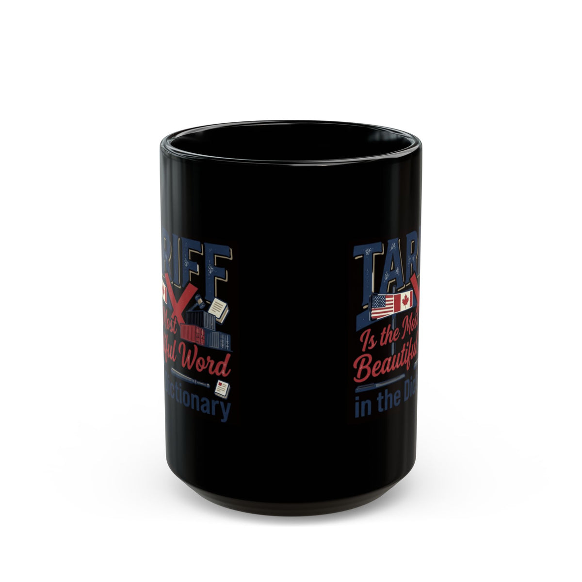 "Tariff Is The Most Beautiful Word" Black Ceramic Mug
