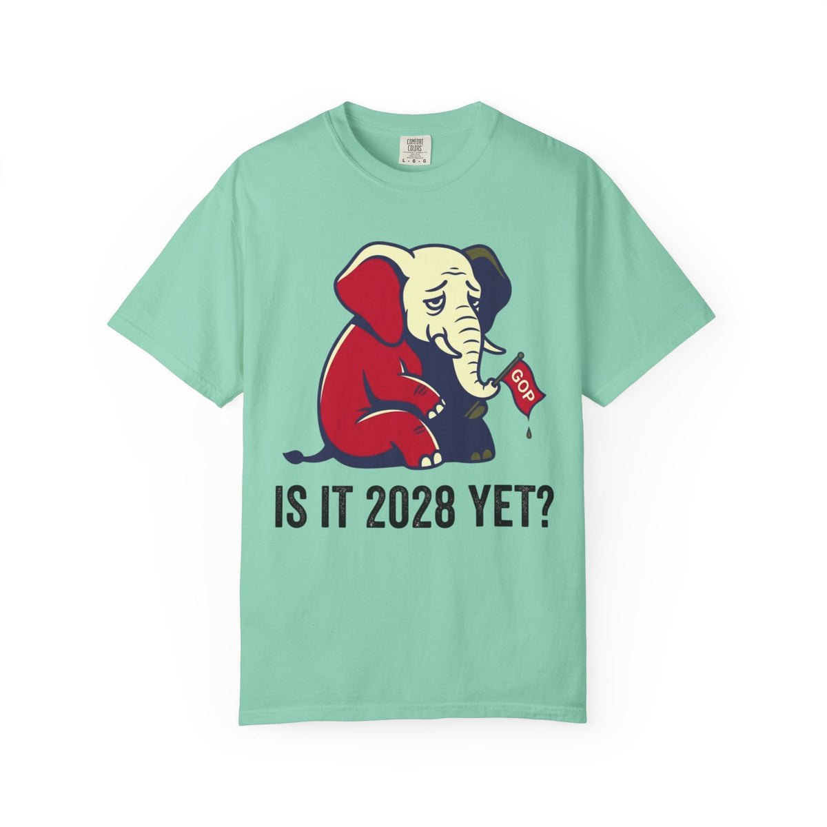 Color: Island Reef | Is It 2028 Yet Unisex Garment-Dyed Tee
