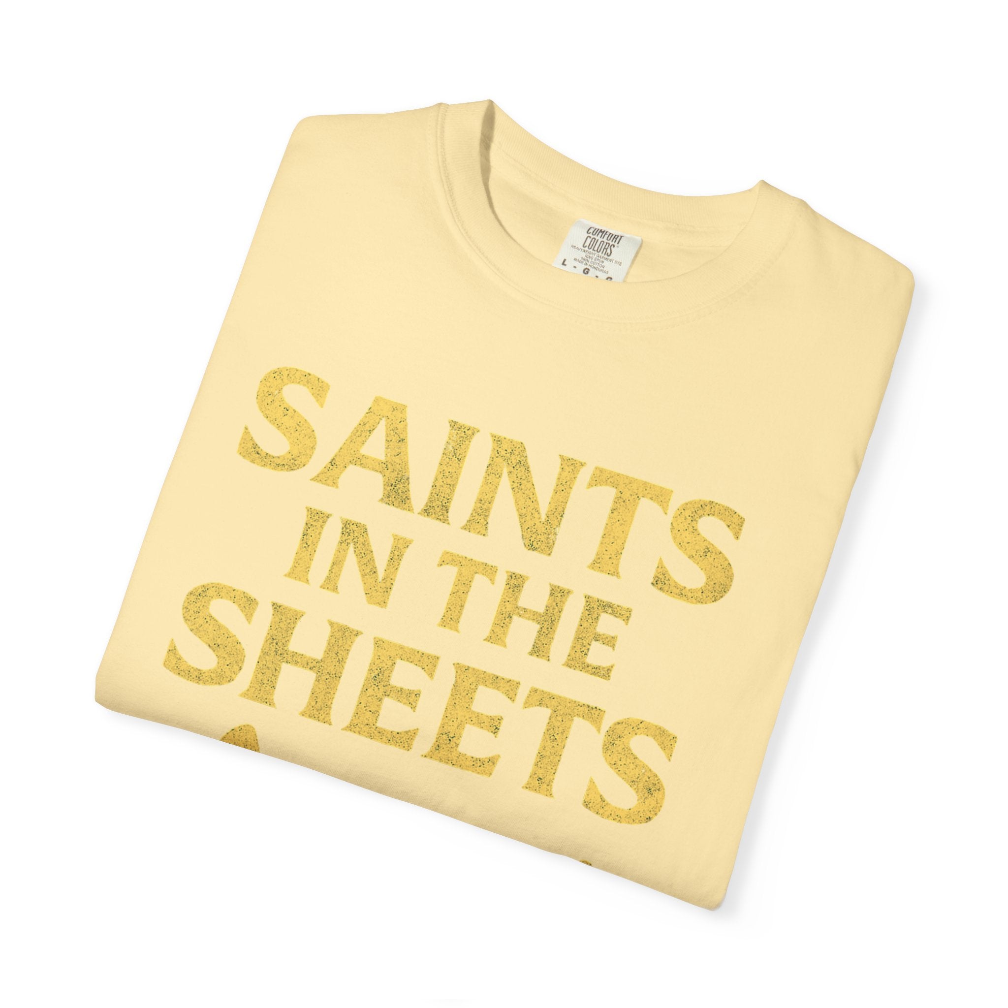 "Saints in the Sheets T-Shirt" Unisex Garment-Dyed T-shirt
