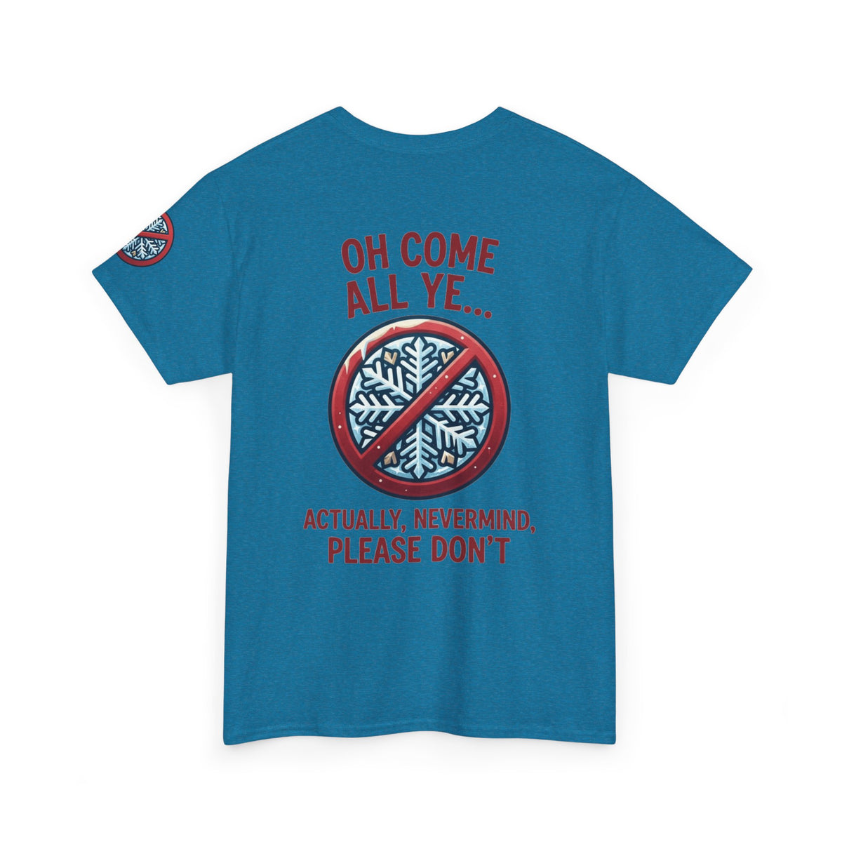 "Oh Come All Ye" Premium Graphic Tee