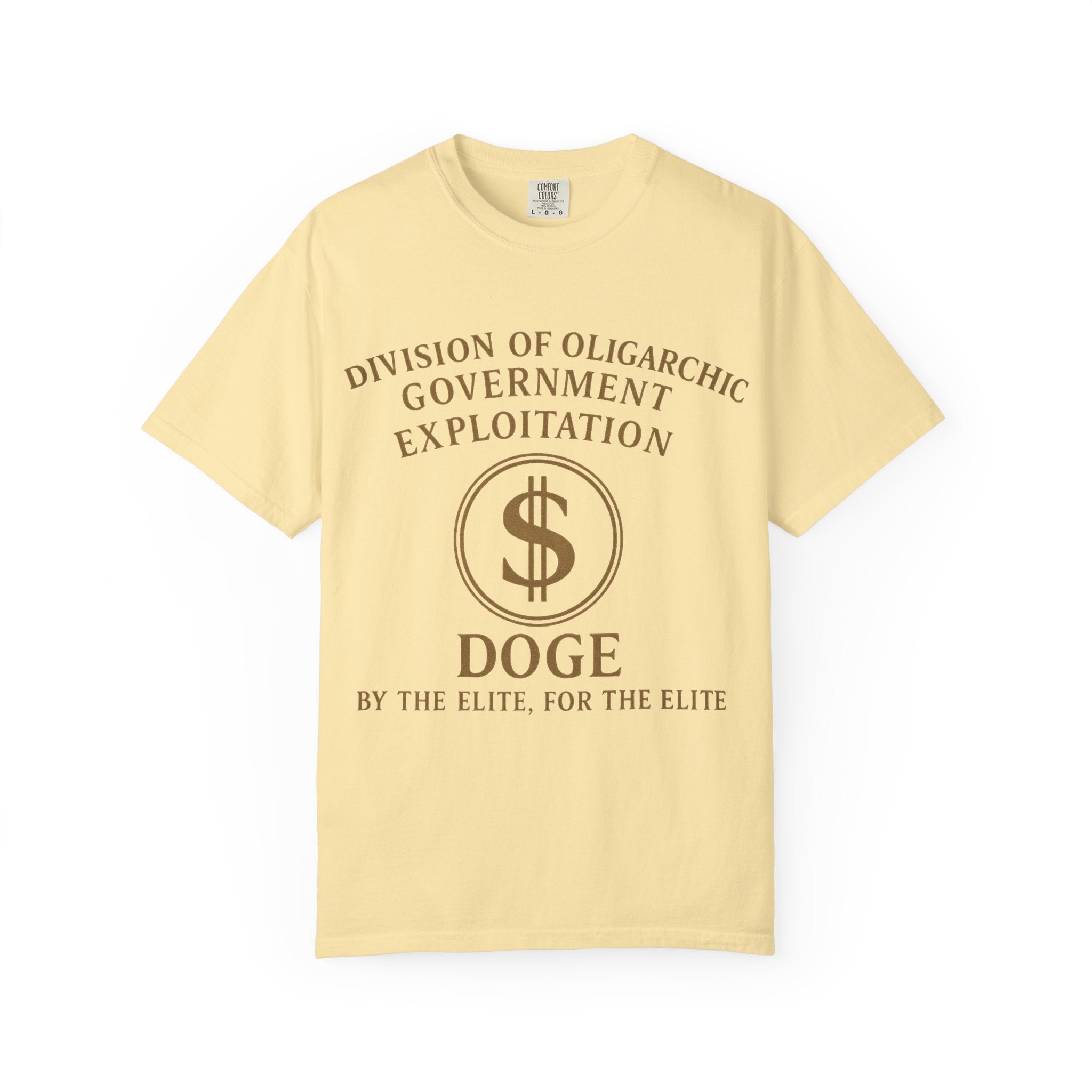 "DOGE—By the Elite, For the Elite" Unisex Garment-Dyed T-shirt
