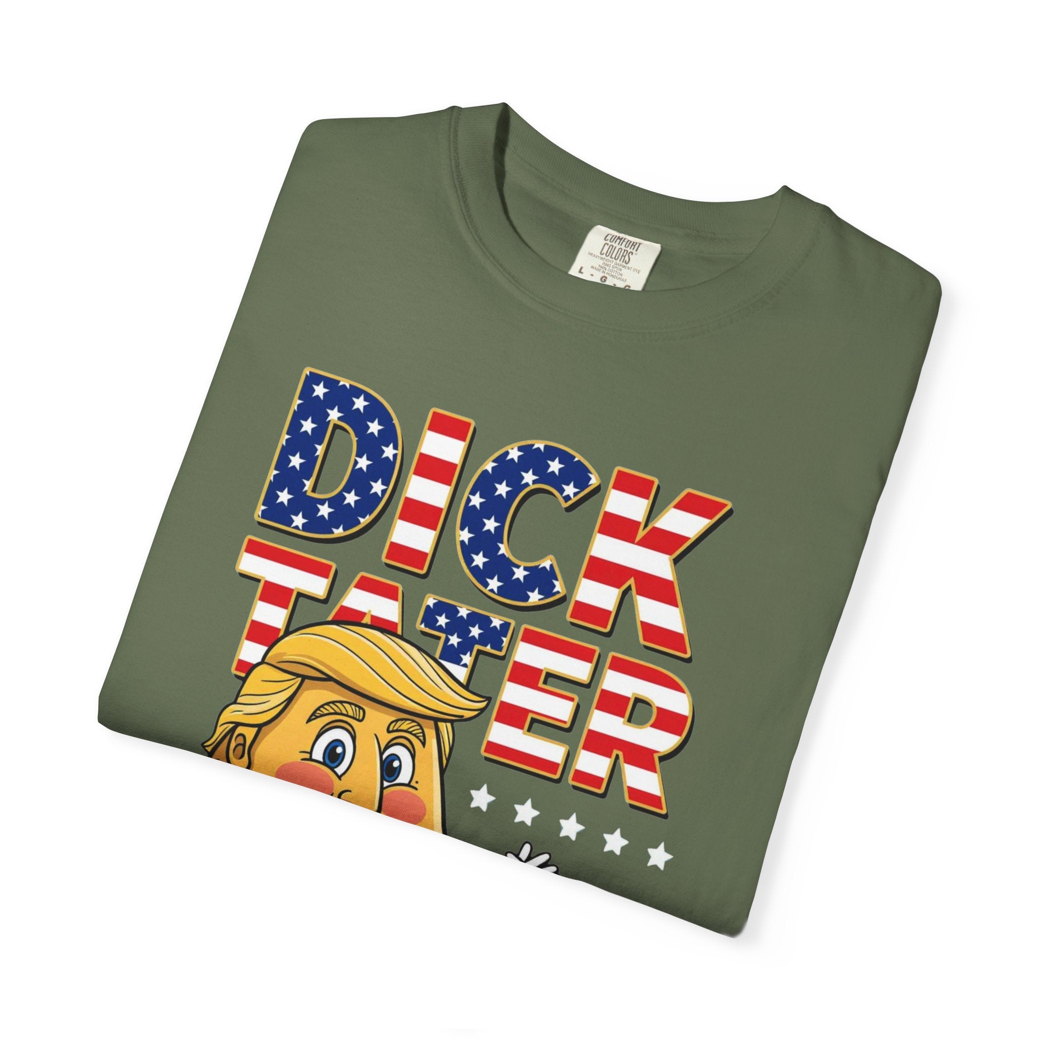 "The Dick Tater (Make America Grift Again)" Unisex Garment-Dyed T-shirt