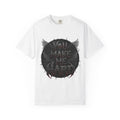 "You Make Me Hard 4" Unisex Garment-Dyed T-shirt