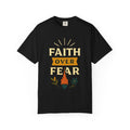 "Faith Over Fear-4" Unisex Garment-Dyed T-shirt