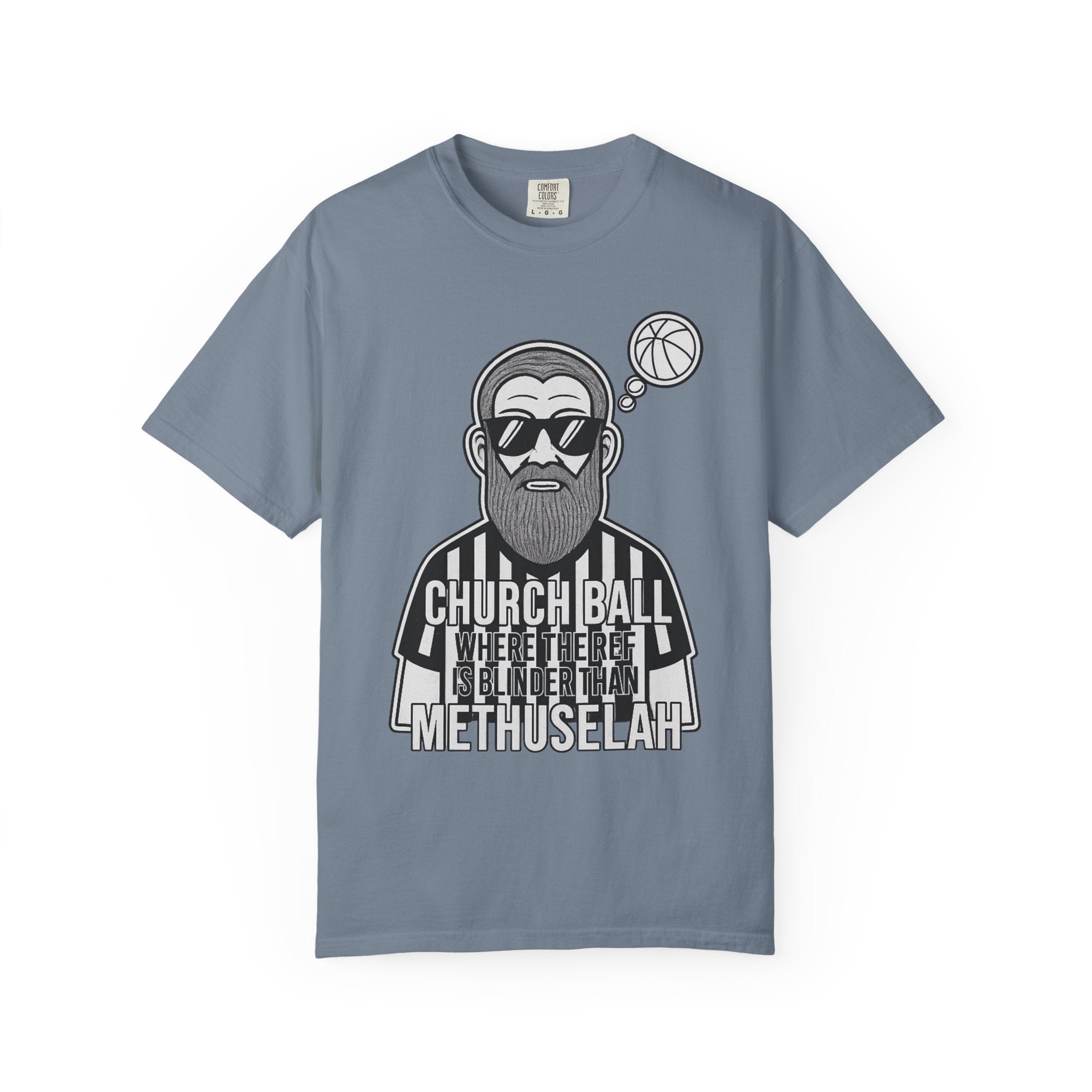 "Church Ball Methuselah" Unisex Garment-Dyed T-shirt