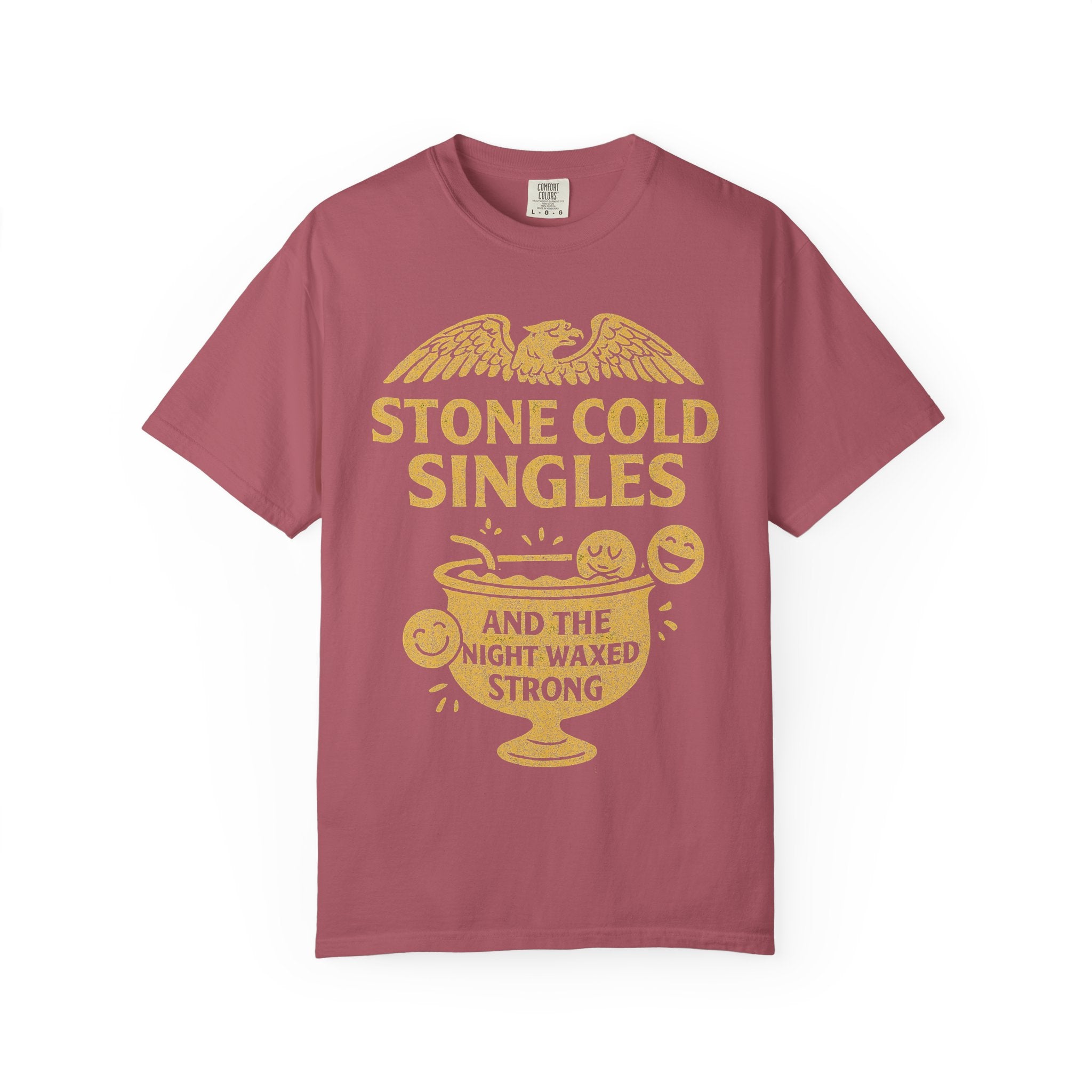 "Stone Cold Singles" Unisex Garment-Dyed T-shirt