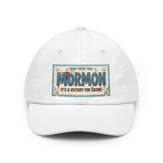 Color: White | Mormon is a Victory for Satan Dad Hat