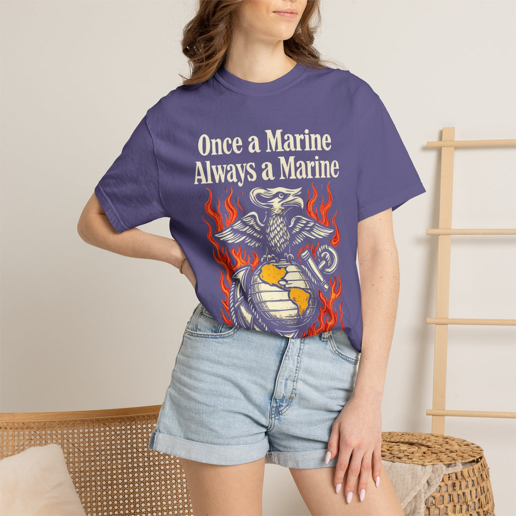 "Once a Marine, Always a Marine" Unisex Garment-Dyed T-shirt