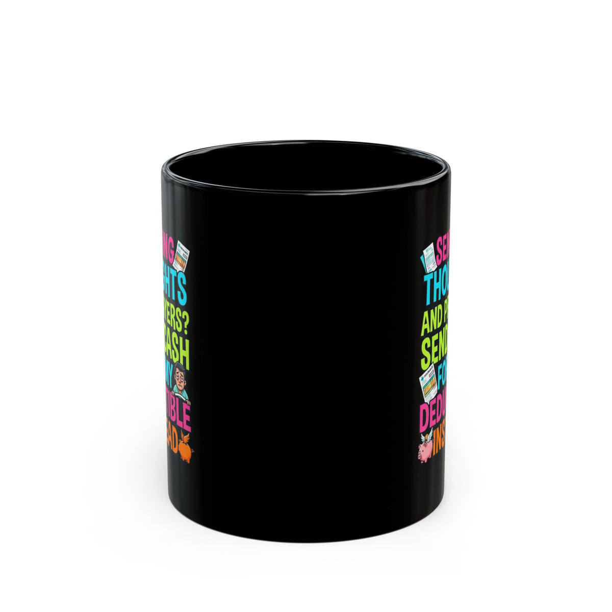 "Cash For My Deductible" Black Ceramic Mug