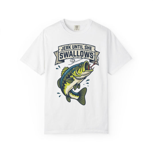 Color: White | Jerk Until She Swallows Unisex Garment-Dyed Tee