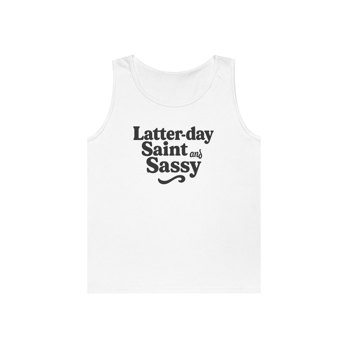 "Latter Day Saint and Sassy" Tank Top