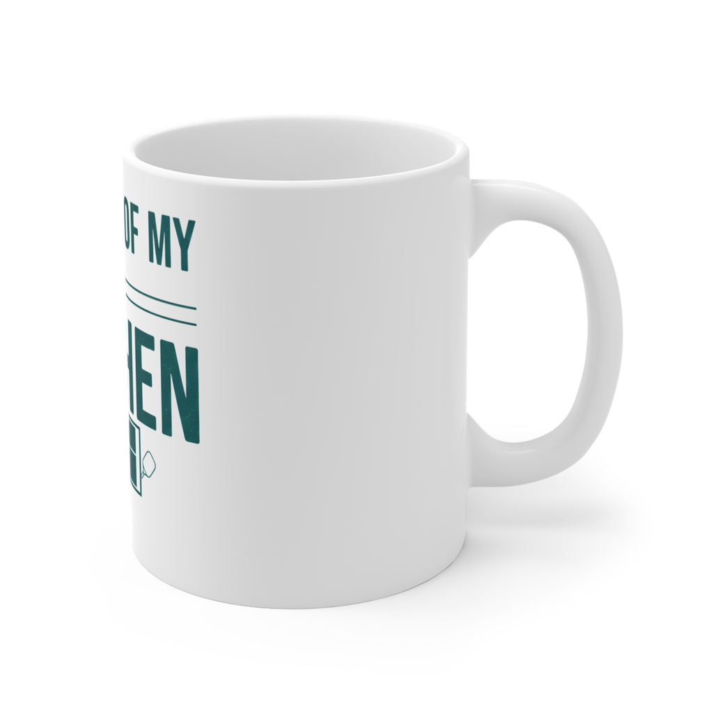 Stay Out of My Kitchen | 11oz Mug