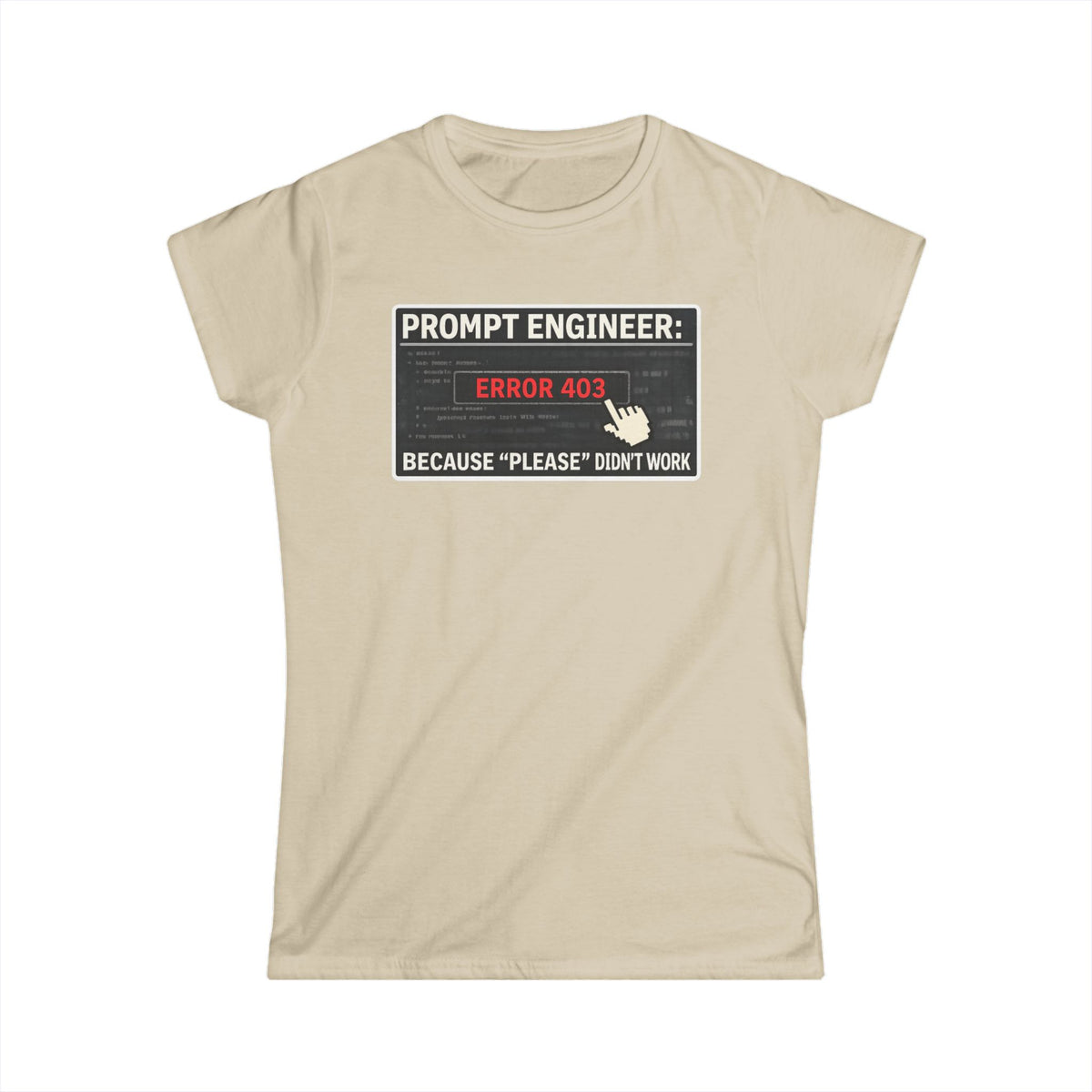 Color: Sand | Politeness Failed. Try Fear™ | Women's Tee — AttitudeShirts
