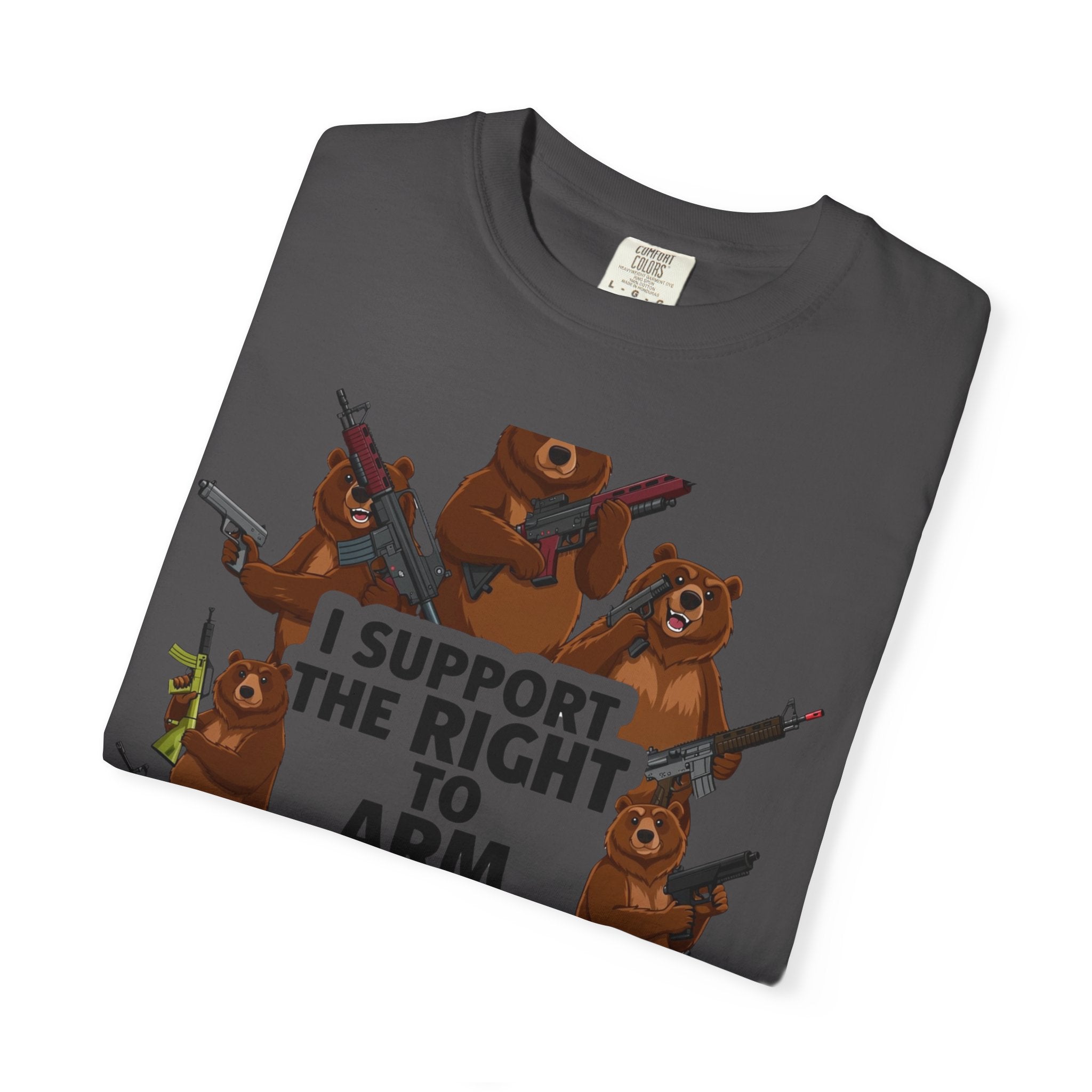 Arm Bears, Not People | Garment-Dyed Tee — AttitudeShirts