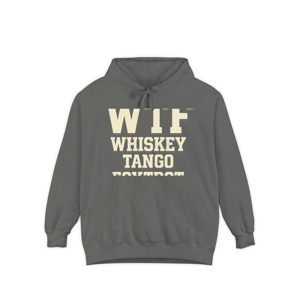 Whisky Tango Foxtrot - WTF Decoded | Garment-Dyed Hoodie — AttitudeShirts