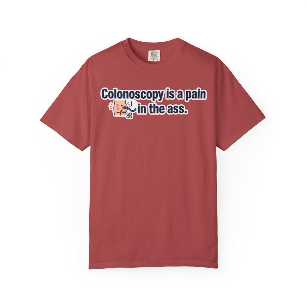 "Pain in the Ass" Unisex Garment-Dyed Tee