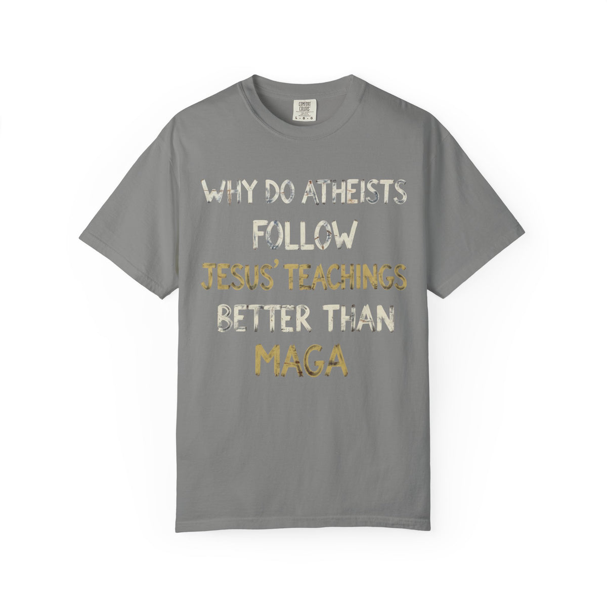 Color: Granite | Jesus Teachings Unisex Garment-Dyed Tee