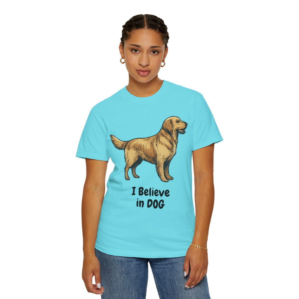 "I Believe in DOG" Unisex Garment-Dyed T-shirt