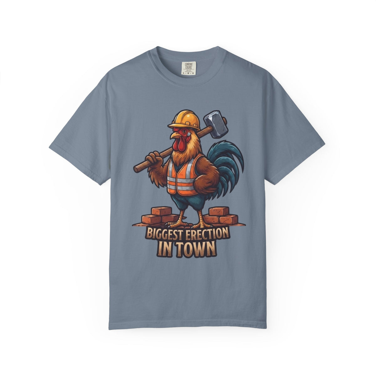 Color: Blue Jean | Biggest Erection in Town Unisex Garment-Dyed Tee