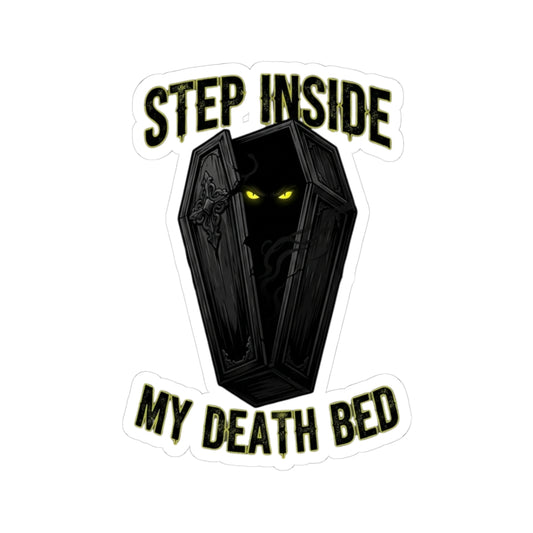 "Step Inside My Death Bed" Sticker — Main