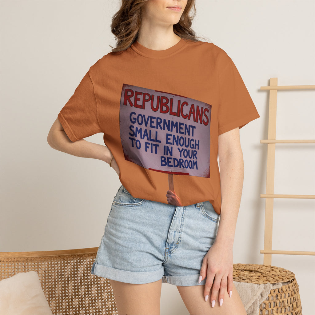 "Small Government (In All the Wrong Places)" Unisex Garment-Dyed T-shirt