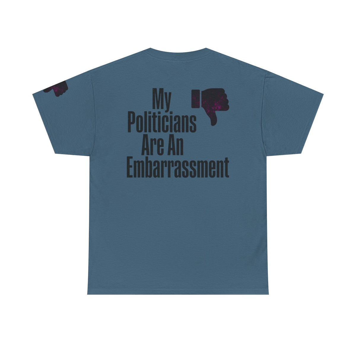 Color: Indigo Blue | My Politicians Are An Embarassmenet Premium Graphic Tee