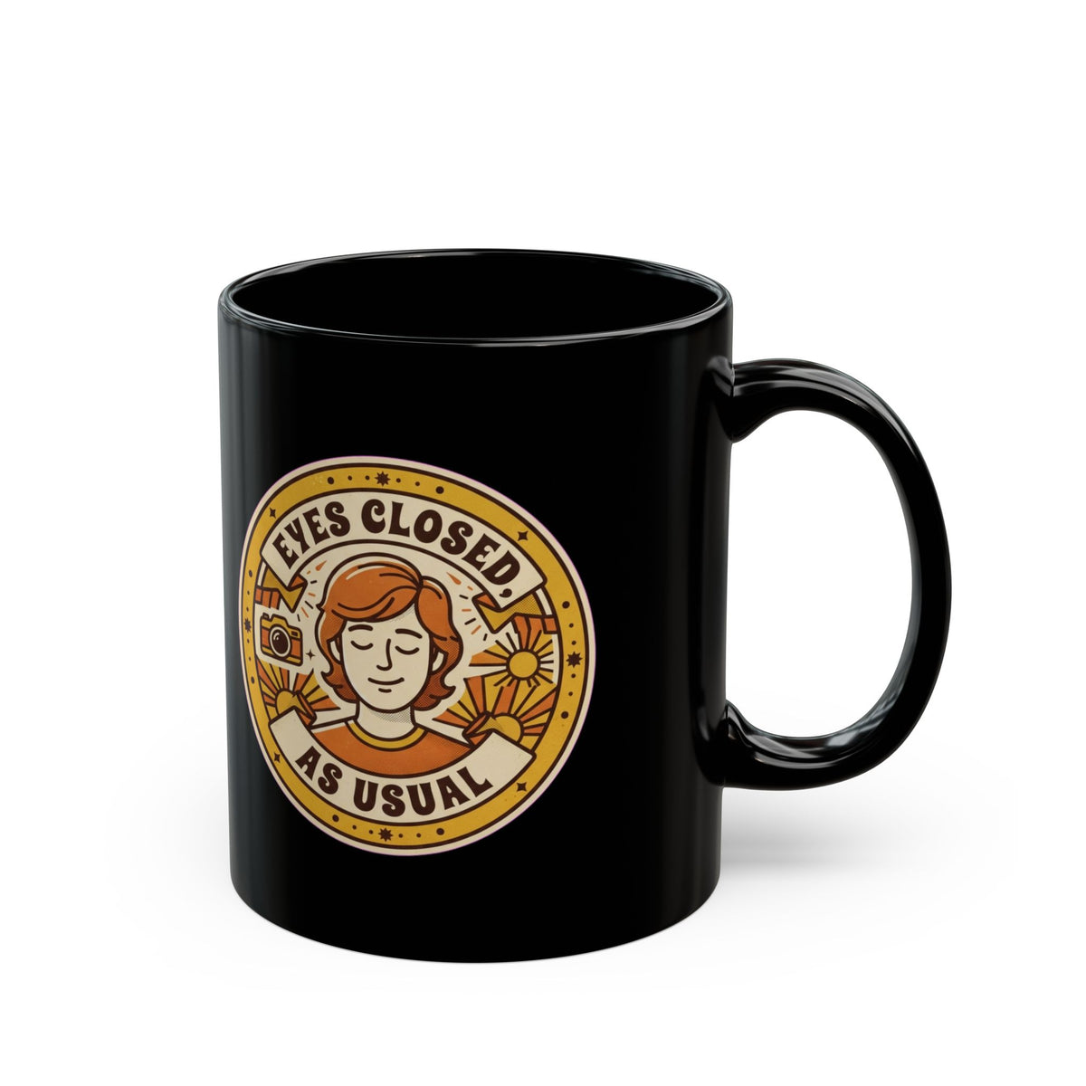 "Eyes Closed As Usual" Black Ceramic Mug