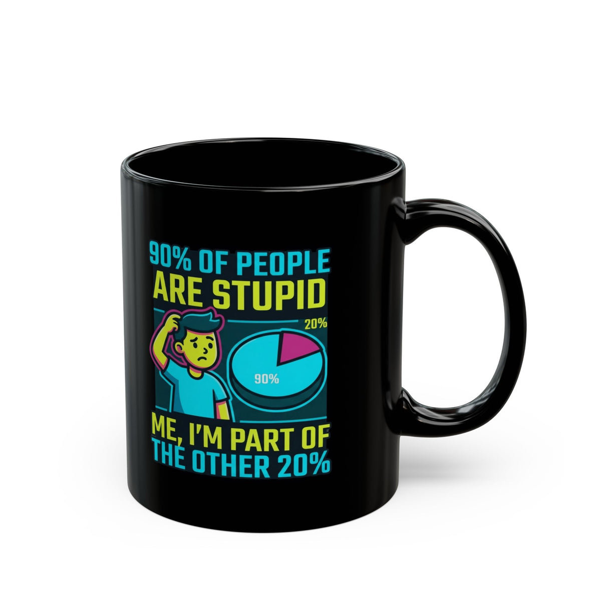 "90% Of People Are Stupid" Black Ceramic Mug