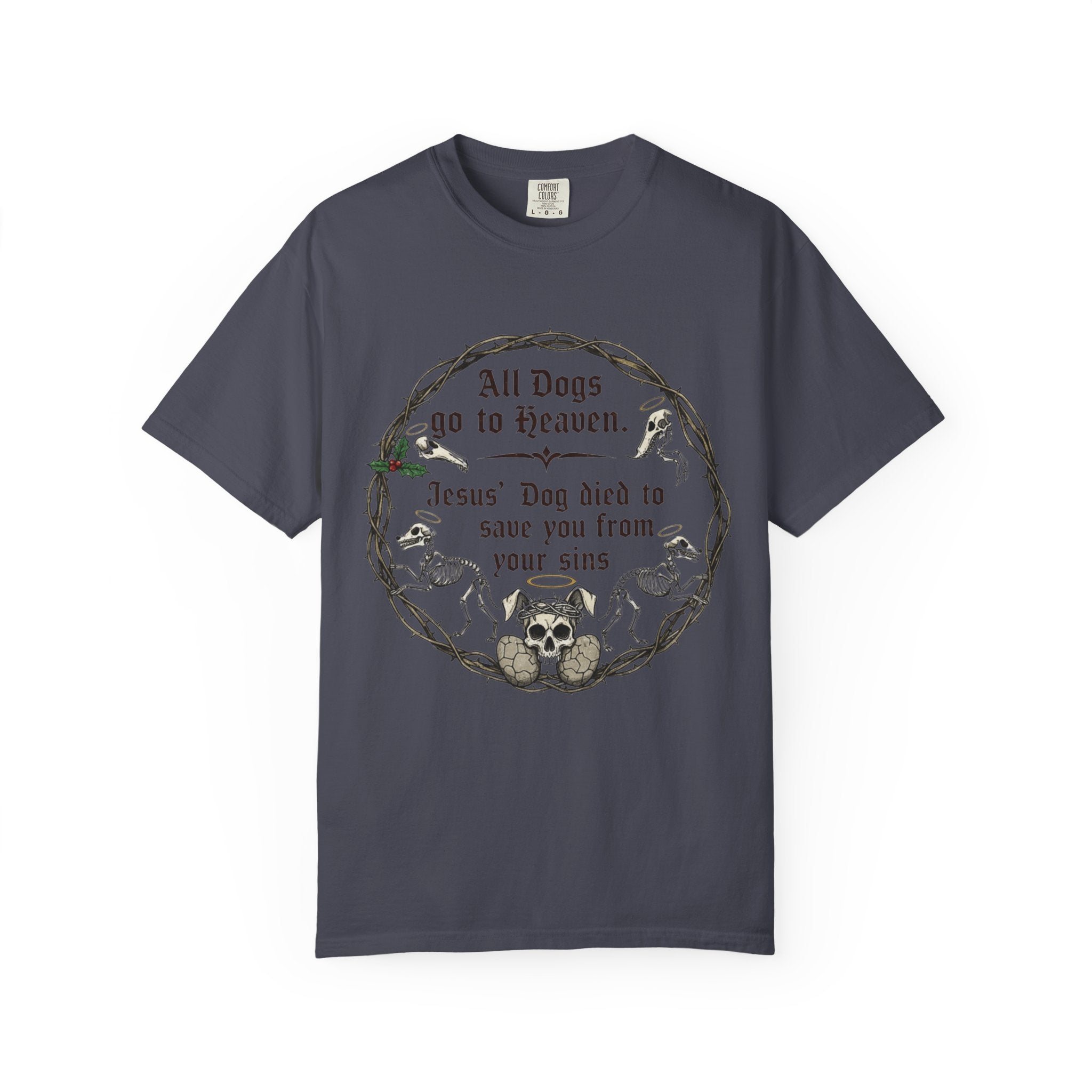 "All Dogs Go to Heaven" Unisex Garment-Dyed T-shirt