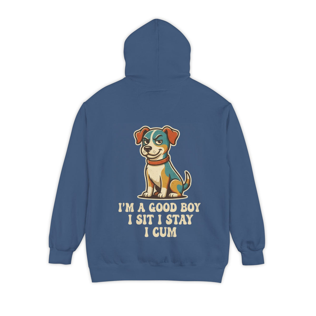 Color: True Navy | I'm A Good Boy Garment-Dyed Hoodie
