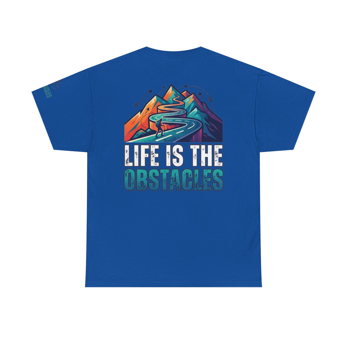 Color: Royal | Life Is The Obstacles Premium Graphic Tee