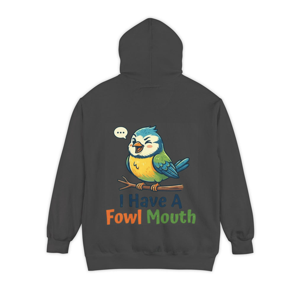 "Fowl Mouth" Garment-Dyed Hoodie