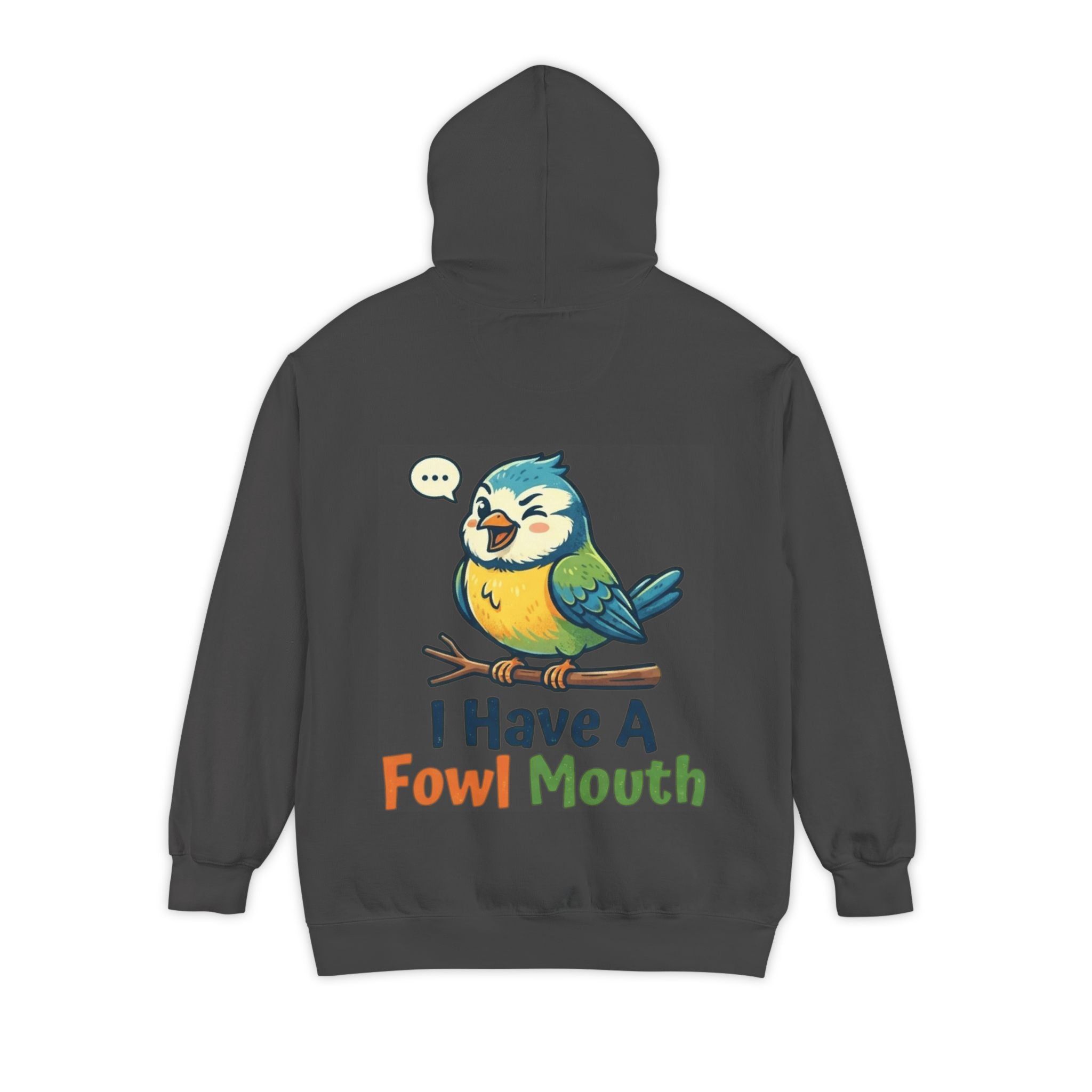 "Fowl Mouth" Garment-Dyed Hoodie