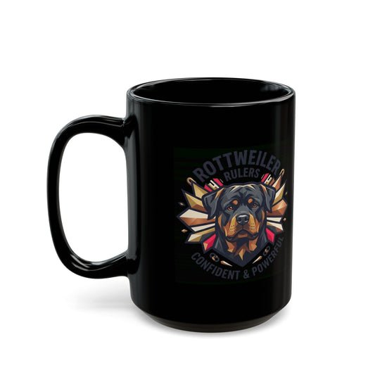 "Rottweiler Rulers Confident Powerful" Black Ceramic Mug