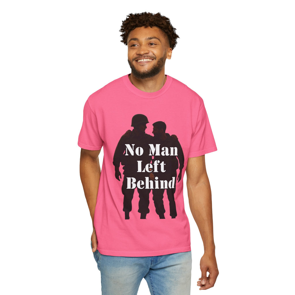 "No Man Left Behind" Unisex Garment-Dyed T-shirt