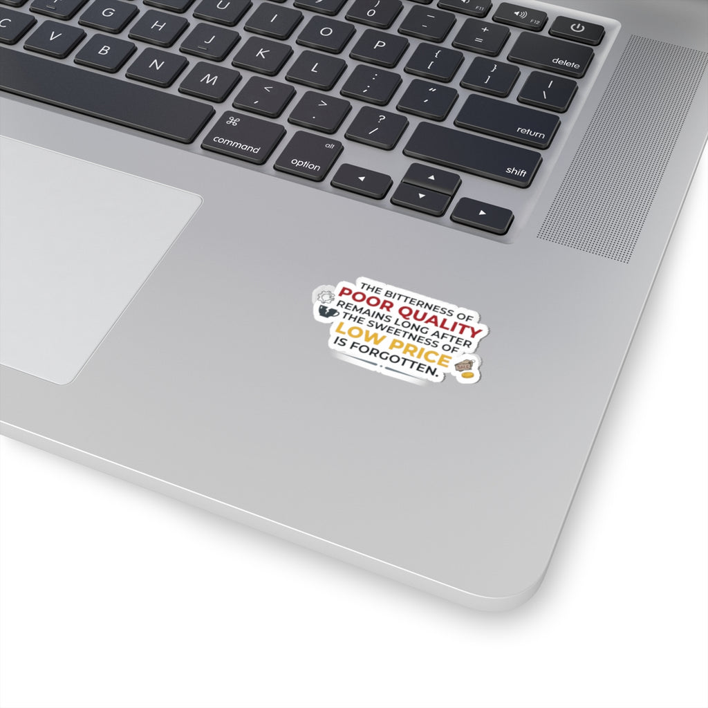 "Bitterness of Poor Quality" Sticker — Main