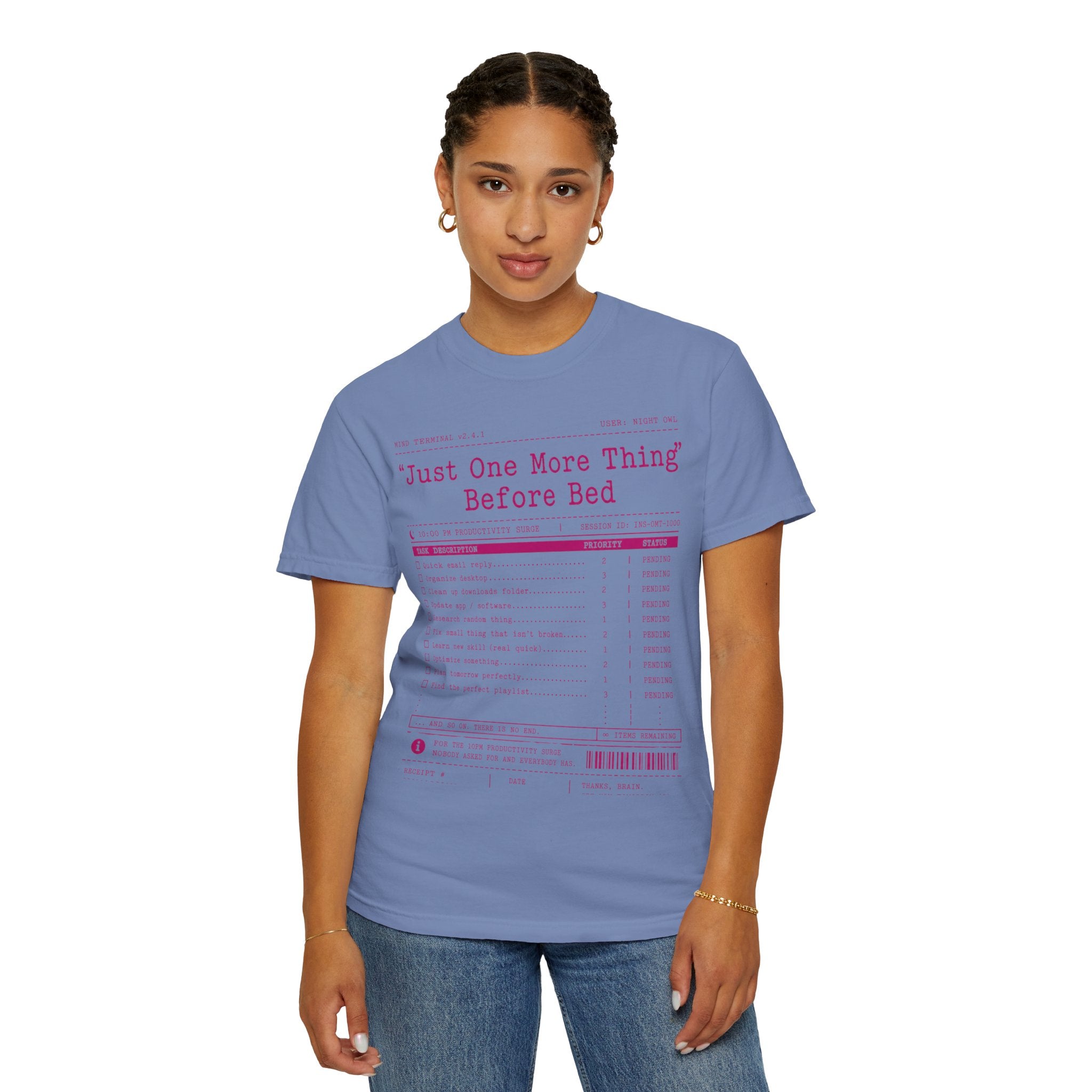 "Just One More Thing Before Bed" Unisex Garment-Dyed Tee