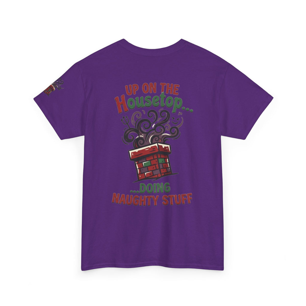 "Up On The Housetop Doing Naughty Stuff" Premium Graphic Tee