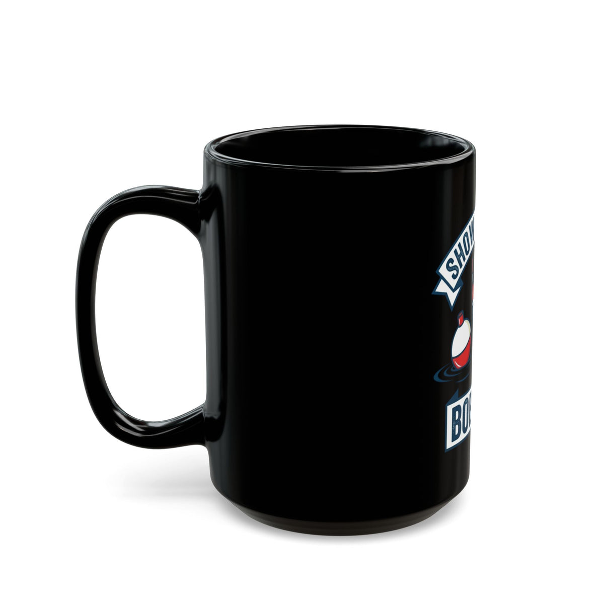 "Show Me Your Bobber" Black Ceramic Mug