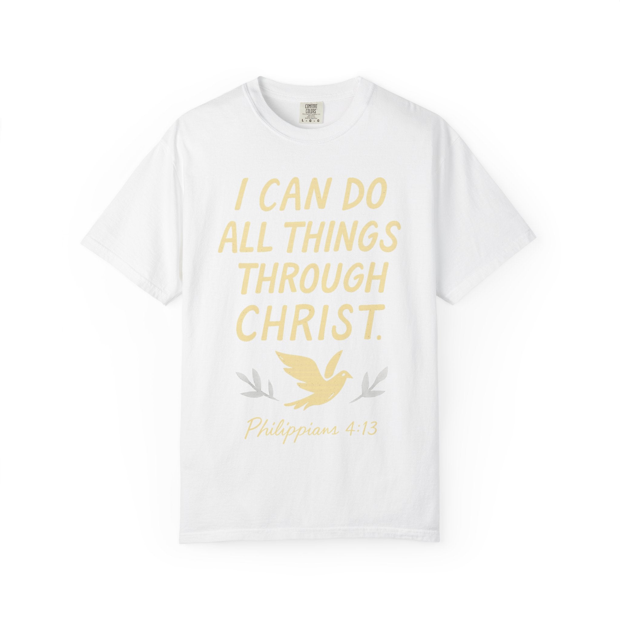 “I Can Do All Things Through Christ – Philippians 4:13” Unisex Garment-Dyed T-shirt
