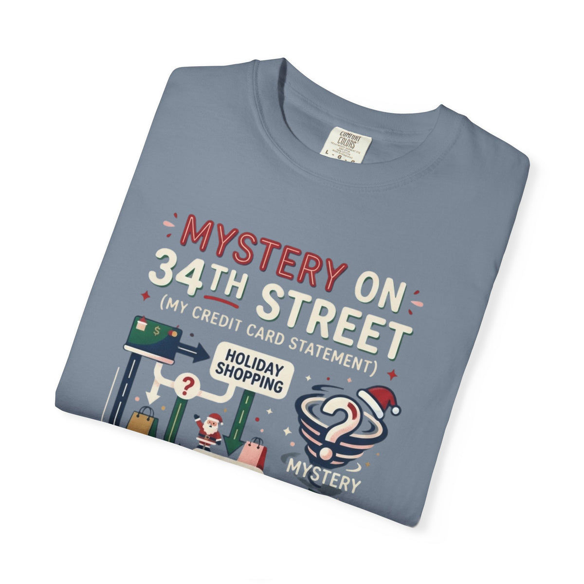 "Mystery On 34th Street" Unisex Garment-Dyed Tee