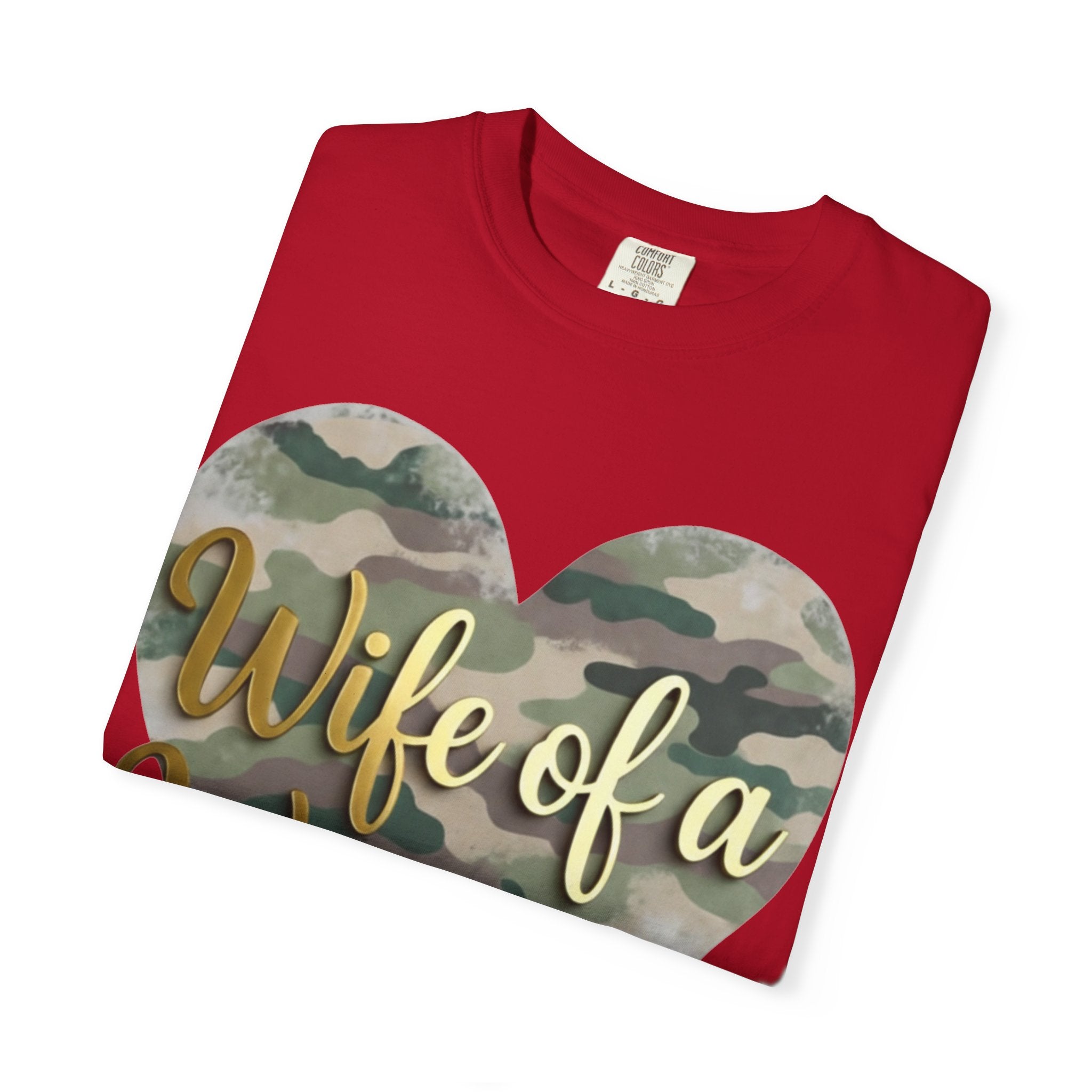 "Wife of a Warrior" Unisex Garment-Dyed T-shirt