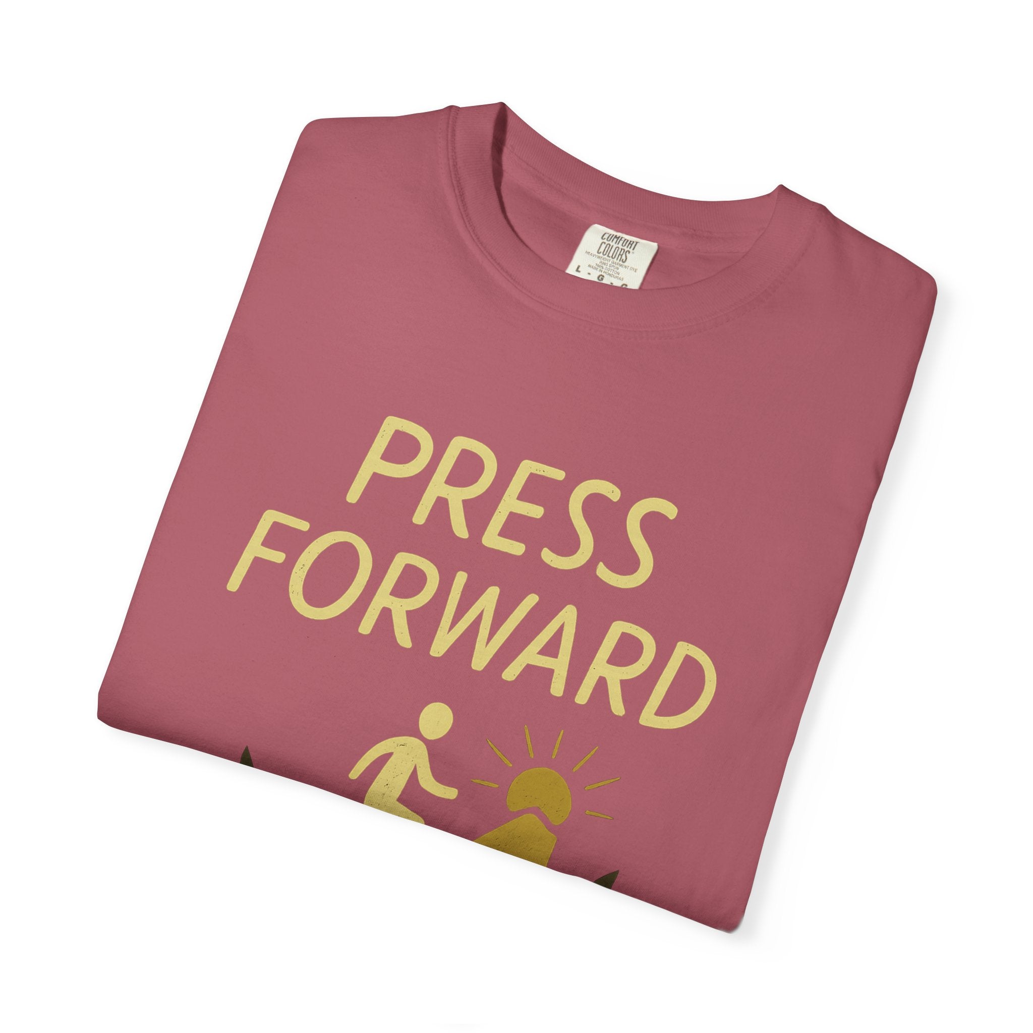 "Press Forward" Unisex Garment-Dyed T-shirt