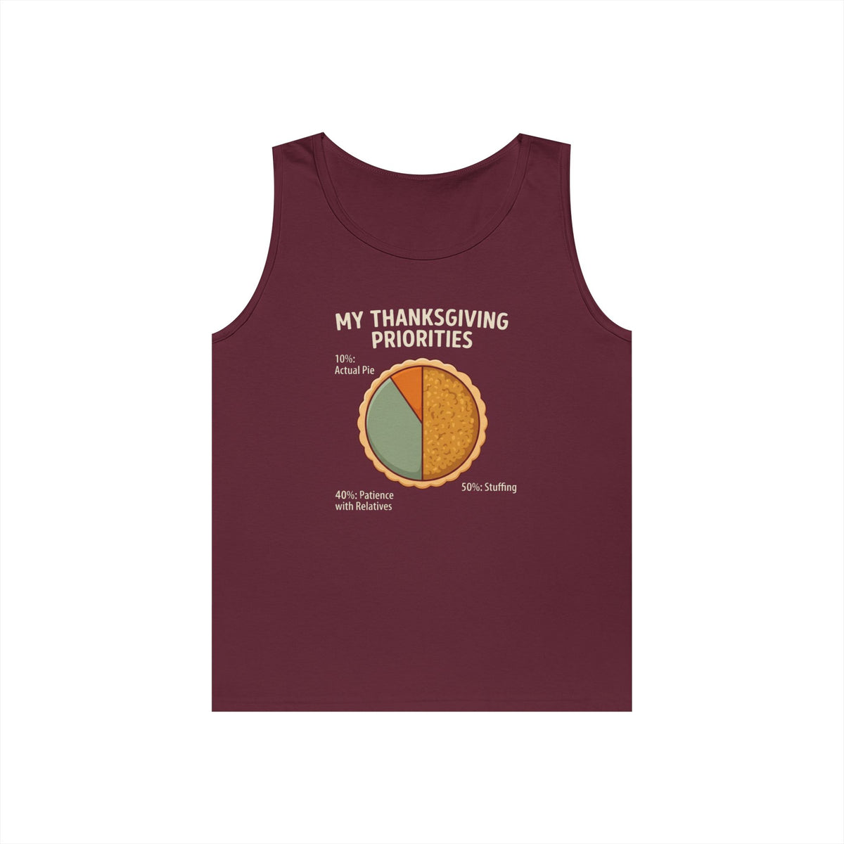 "My Thanksgiving Priorites" Tank Top