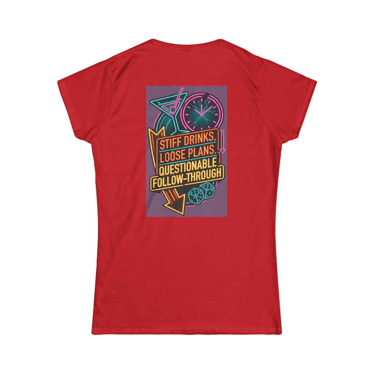 "Stiff Drinks Loose Plans" Women's Tee